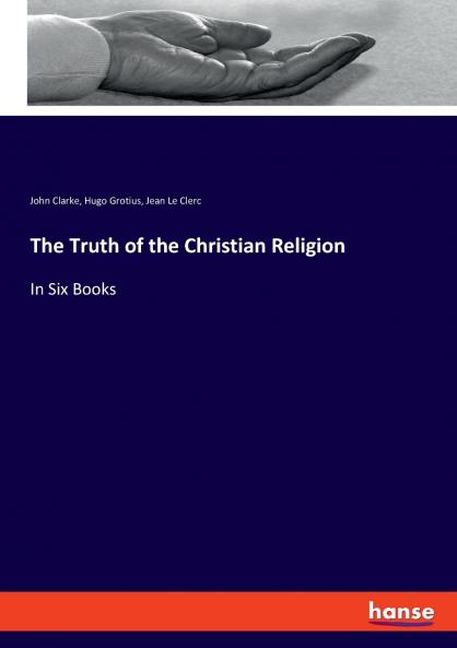 The Truth of the Christian Religion