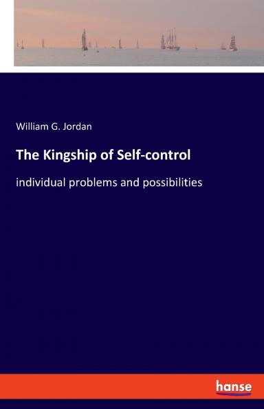 The Kingship of Self-control