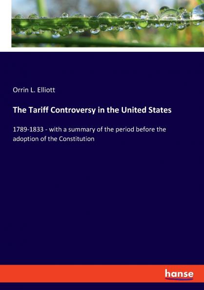 The Tariff Controversy in the United States