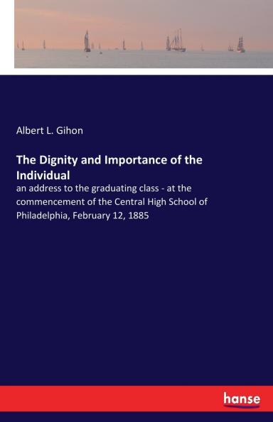 The Dignity and Importance of the Individual