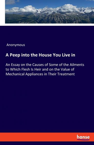 A Peep into the House You Live in