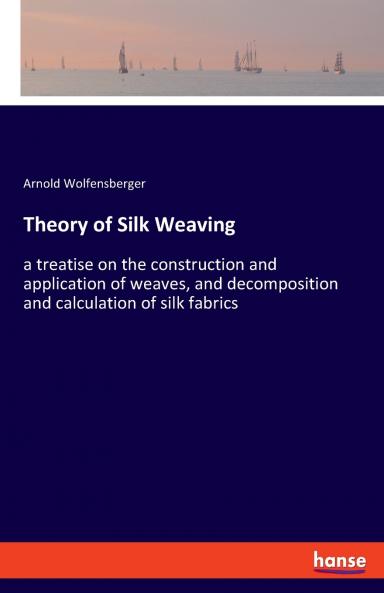 Theory of Silk Weaving