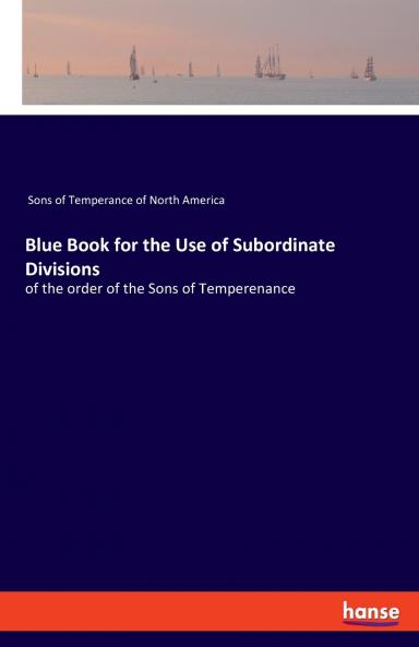 Blue Book for the Use of Subordinate Divisions