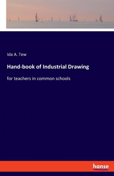Hand-book of Industrial Drawing