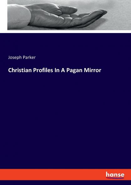 Christian Profiles In A Pagan Mirror