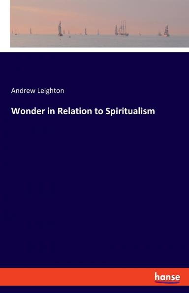 Wonder in Relation to Spiritualism