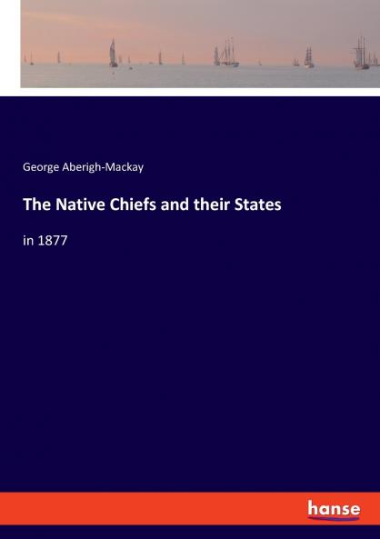 The Native Chiefs and their States