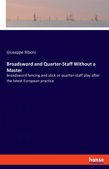 Broadsword and Quarter-Staff Without a Master