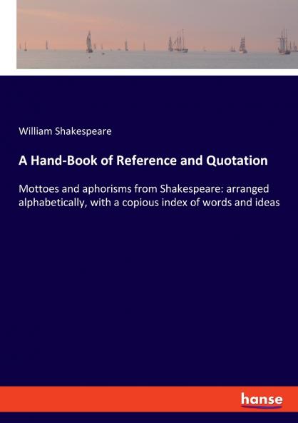 A Hand-Book of Reference and Quotation