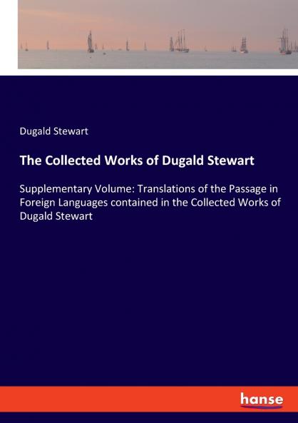The Collected Works of Dugald Stewart