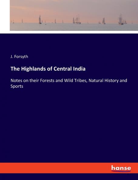 The Highlands of Central India