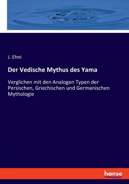 Der Vedische Mythus des Yama