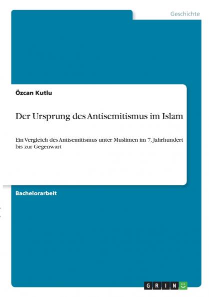 Der Ursprung des Antisemitismus im Islam