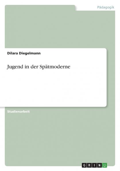 Jugend in der Spätmoderne