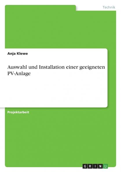 Auswahl und Installation einer geeigneten PV-Anlage