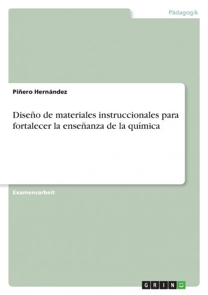 Diseño de materiales instruccionales para fortalecer la enseñanza de la química