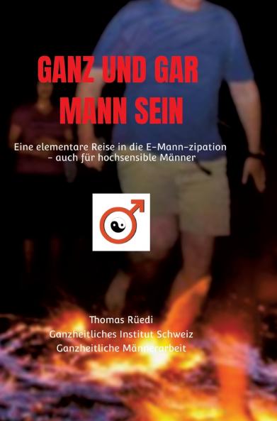 GANZ UND GAR MANN SEIN