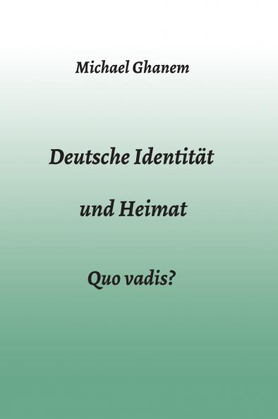 Deutsche Identität und Heimat