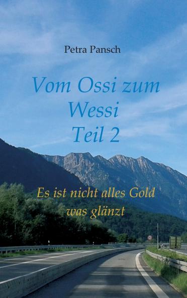 Vom Ossi zum Wessi Teil 2