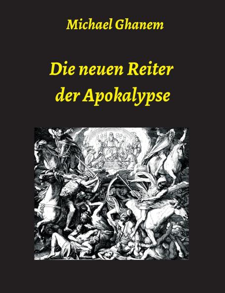 Die neuen Reiter der Apokalypse