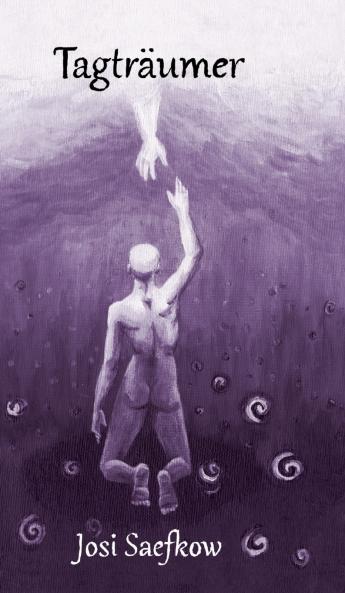 Tagträumer. Illustrierter Fantasyroman über Depression Verlust und Einsamkeit