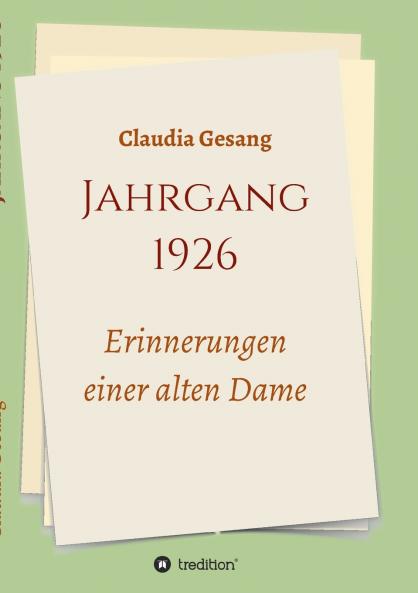 Jahrgang 1926 - Erinnerungen einer alten Dame