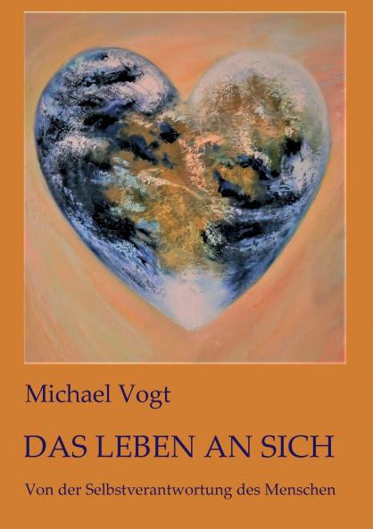 Das Leben an sich