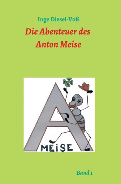 Die Abenteuer des Anton Meise