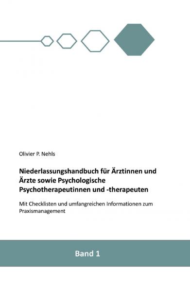Niederlassungshandbuch für Ärztinnen und Ärzte sowie Psychologische Psychotherapeutinnen und Psychotherapeuten