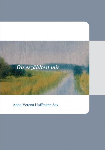 Du erzähltest mir