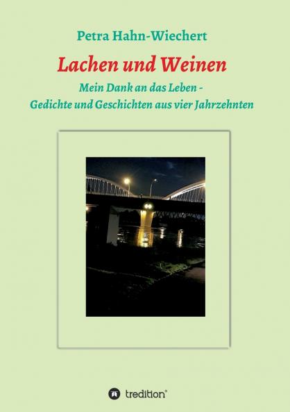 Lachen und Weinen - Mein Dank an das Leben
