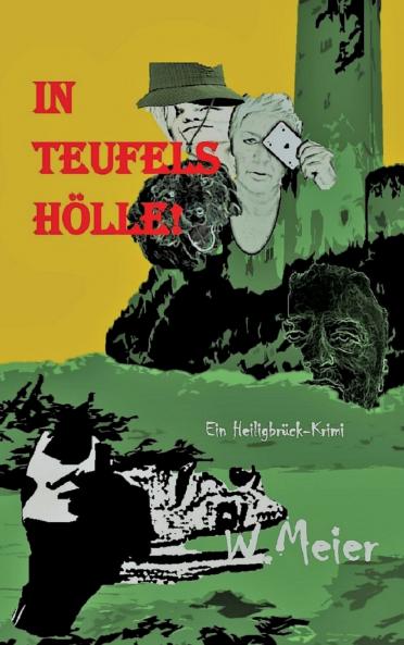 In Teufels Hölle! Gegenwartskrimi in Zeiten von Corona.