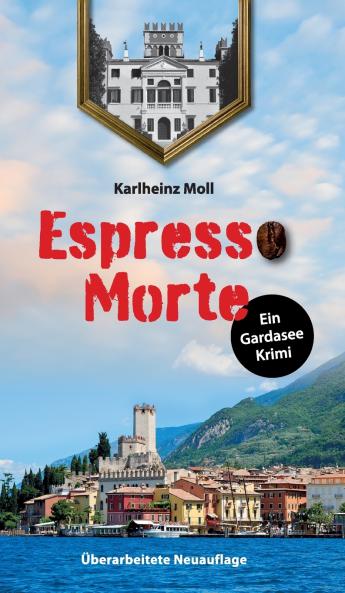 Espresso Morte - Ein Gardaseekrimi