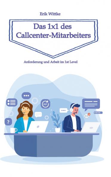Das 1x1 des Callcenter-Mitarbeiters