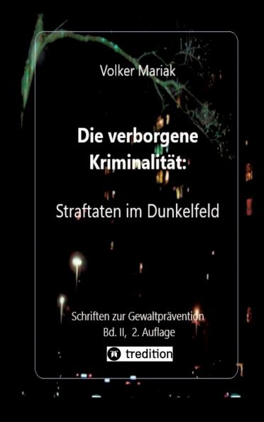 Die verborgene Kriminalität