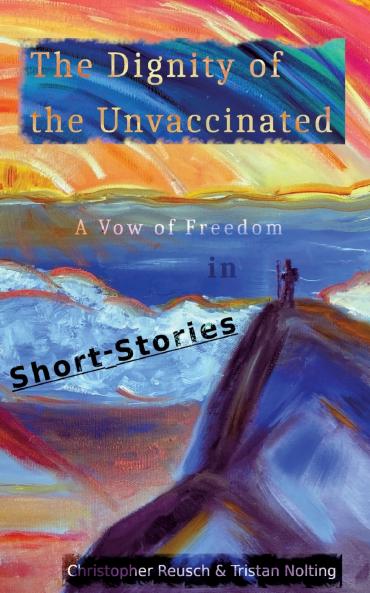 The Dignity of the Unvaccinated