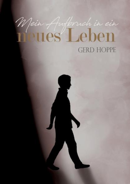 Mein Aufbruch in ein neues Leben