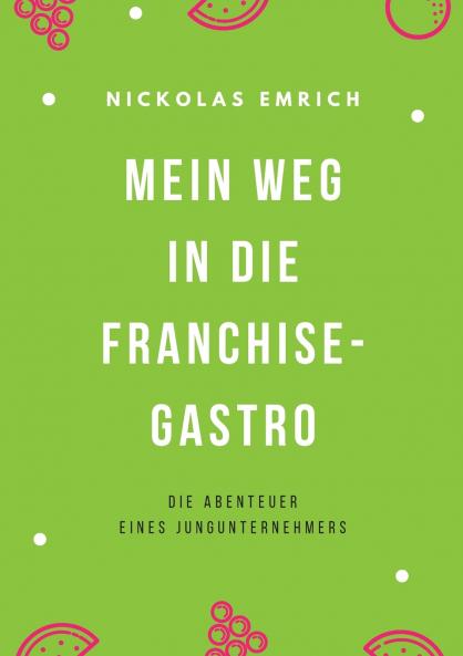 Mein Weg in die Franchise-Gastro