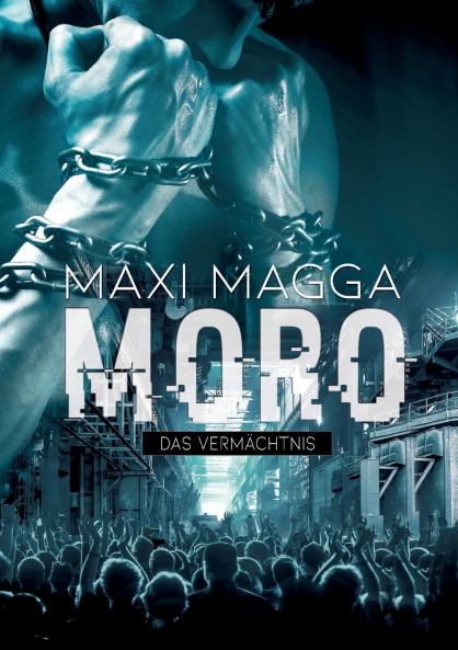 MORO  Das Vermächtnis