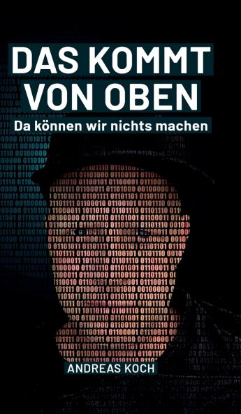 Das kommt von oben da können wir nichts machen!