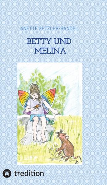 Betty und Melina