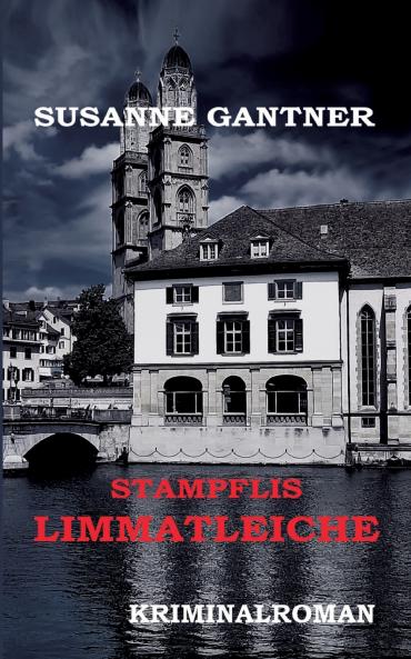Stampflis Limmatleiche Zürich-Krimi