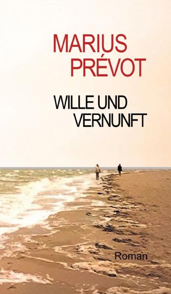 Wille und Vernunft