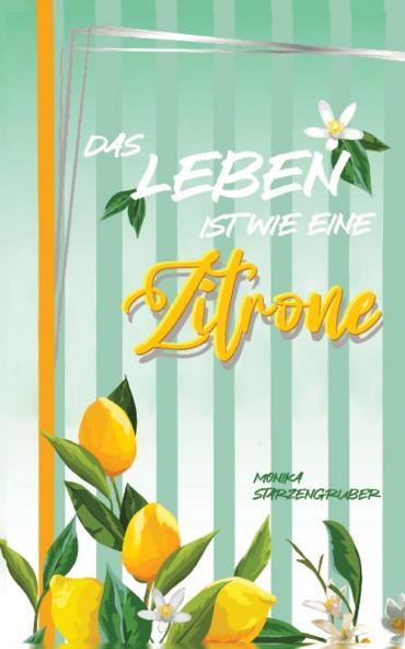 Das Leben ist wie eine Zitrone