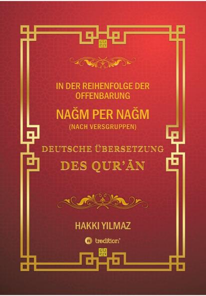 QUR'AN ÜBERSETZUNG - NACH VERSGRUPPEN  und Chronologie
