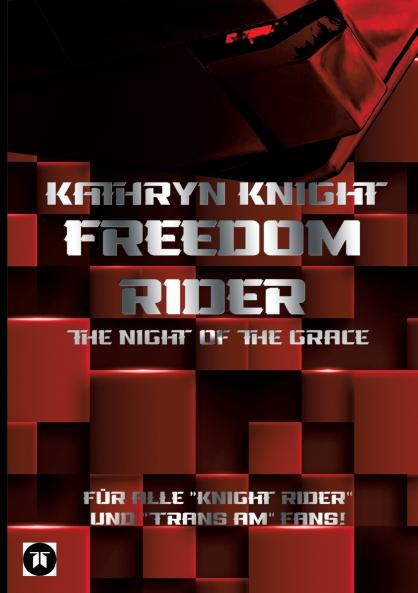 Freedom Rider 1 - The Night of the Grace (German) - 2. Auflage