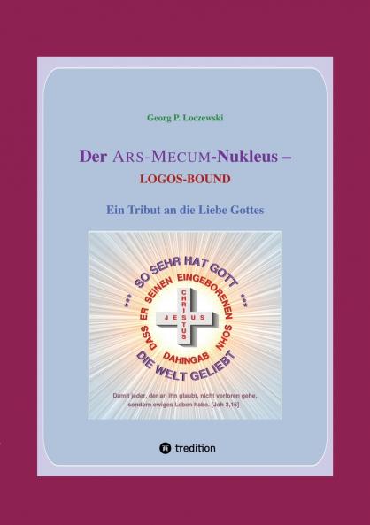 Der ARS-MECUM-Nukleus -- LOGOS-BOUND
