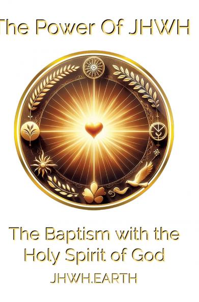 The Baptism with the Holy Spirit of God