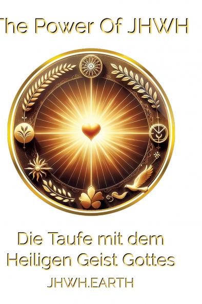 Die Taufe mit dem Heiligen Geist Gottes