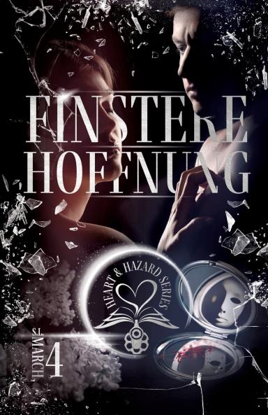Heart & Hazard Series - Finstere Hoffnung